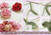 DIY 3D Crochet Rose With Stem Free Pattern-Video DIY 3D Crochet Rose With Stem Free Pattern-Video