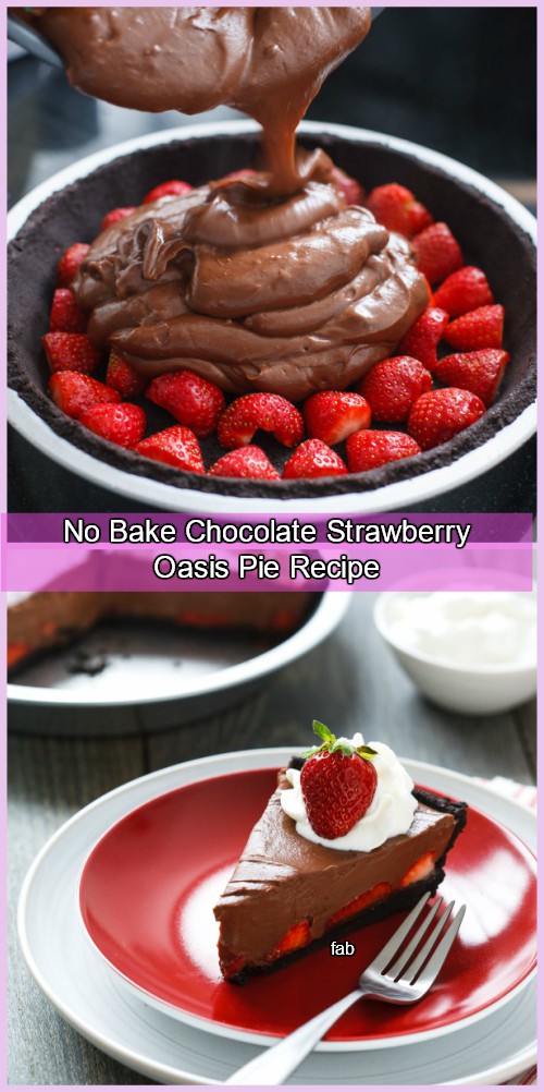 DIY Quick No Bake Chocolate Strawberry Oasis Pie Recipe