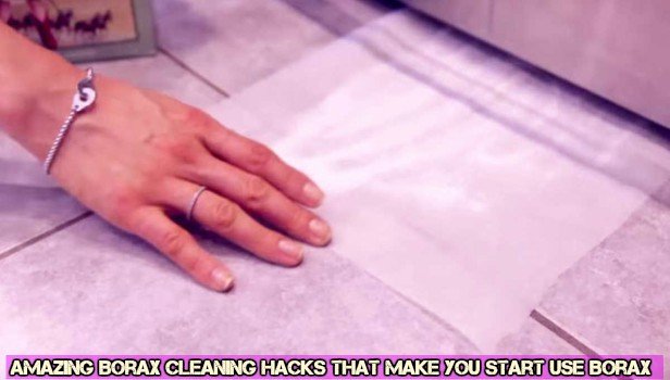 Amazing Borax Cleaning Hacks That Make You Start Use Borax