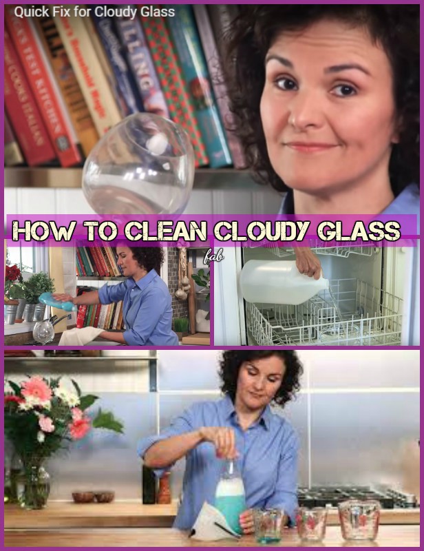 How to Clean Cloudy Glass